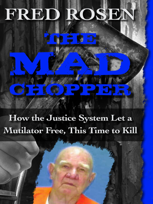 Title details for The Mad Chopper by Fred Rosen - Available